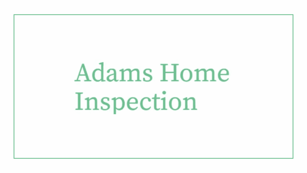 adams-home-inspection