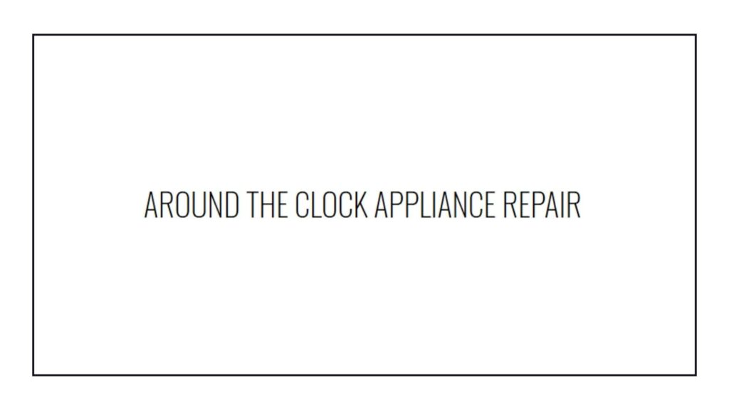 around-the-clock-appliance-repair