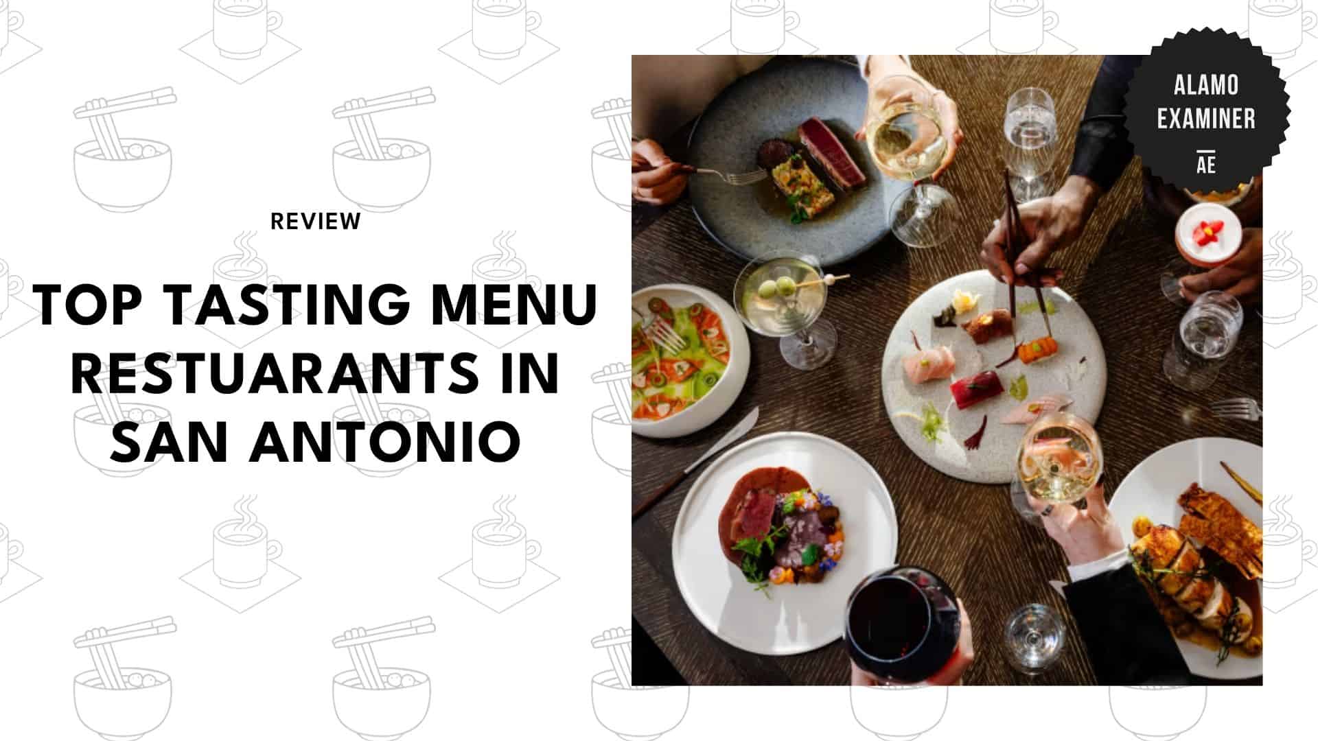 best-tasting-menu-san-antonio