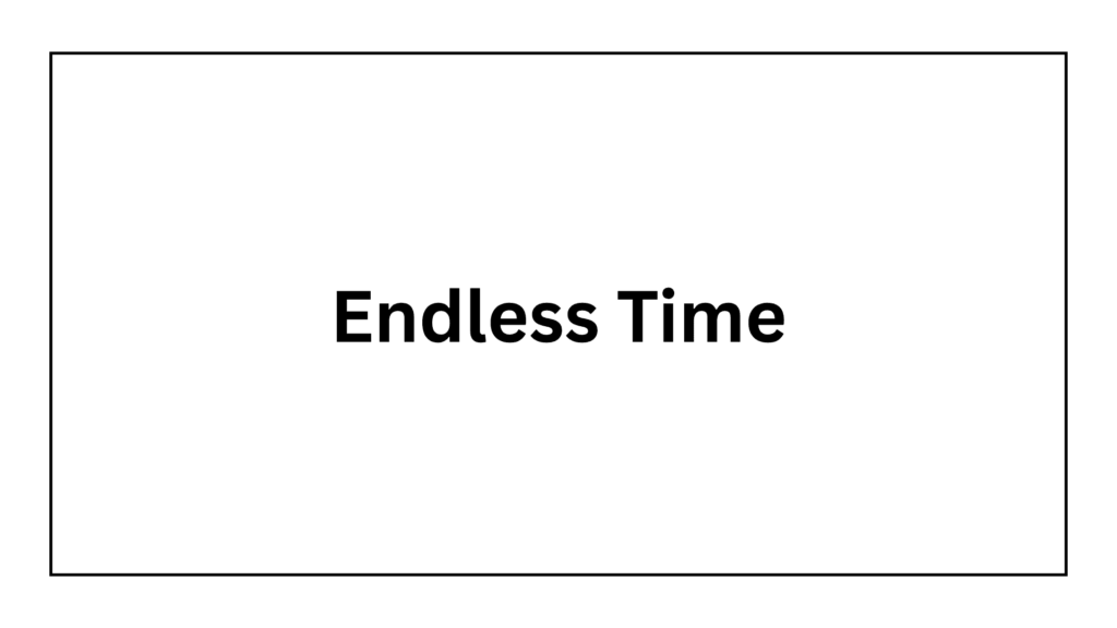 endless-time
