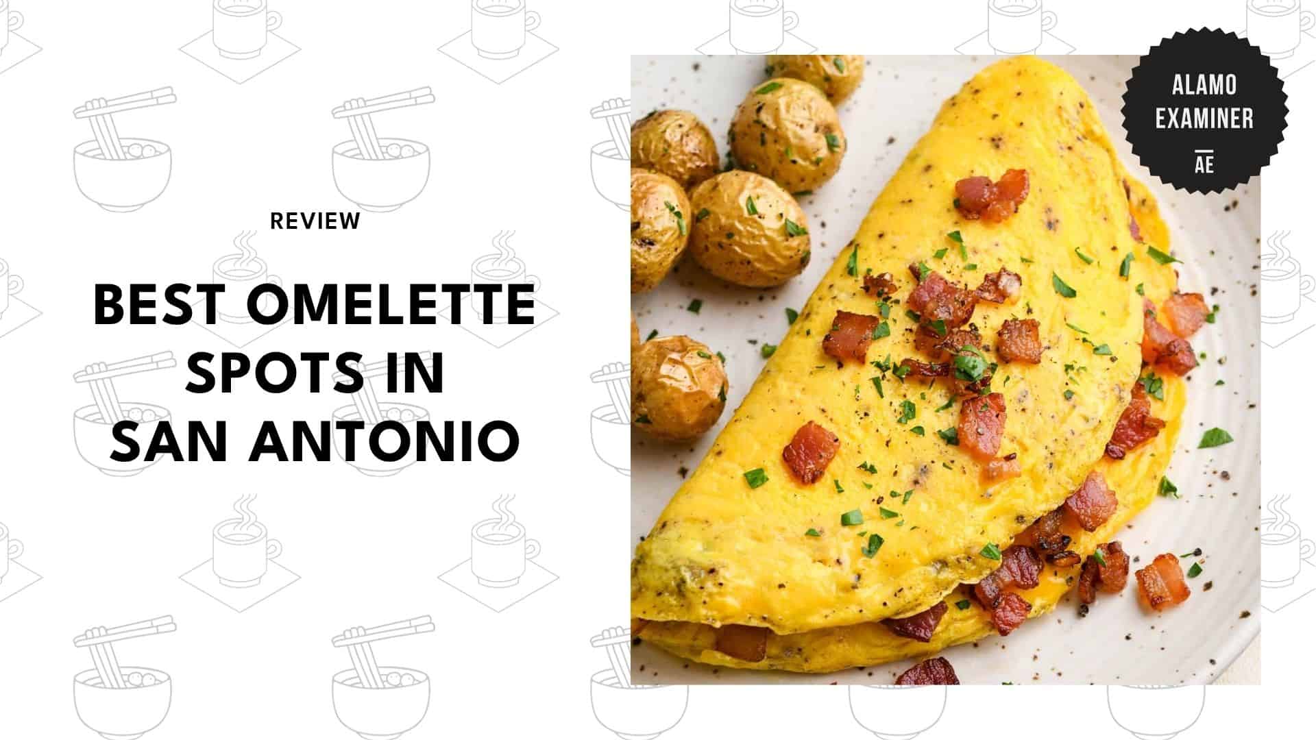 omelette-spots-in-san-antonio