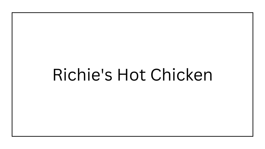 richie-s-hot-chicken