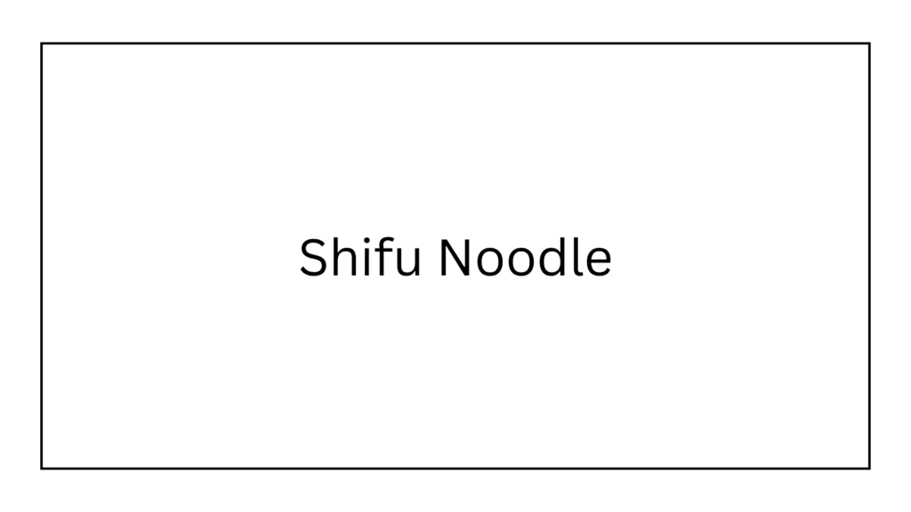 shifu-noodle