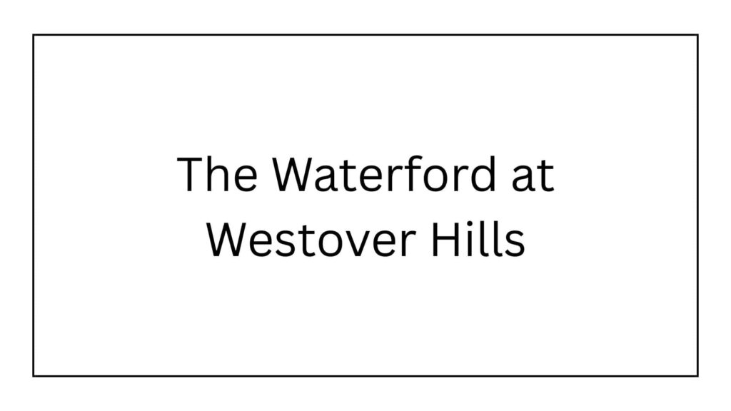 the-waterford-at-westover-hills