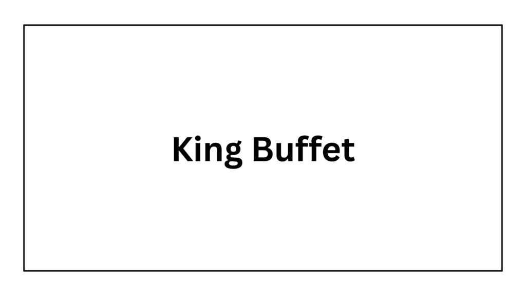 king-buffet