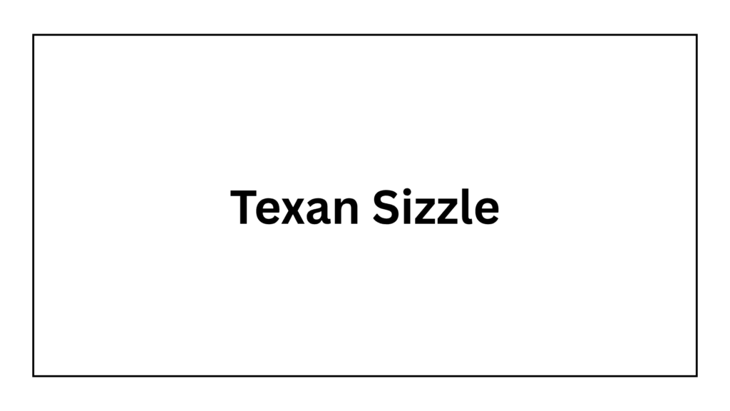 texan-sizzle