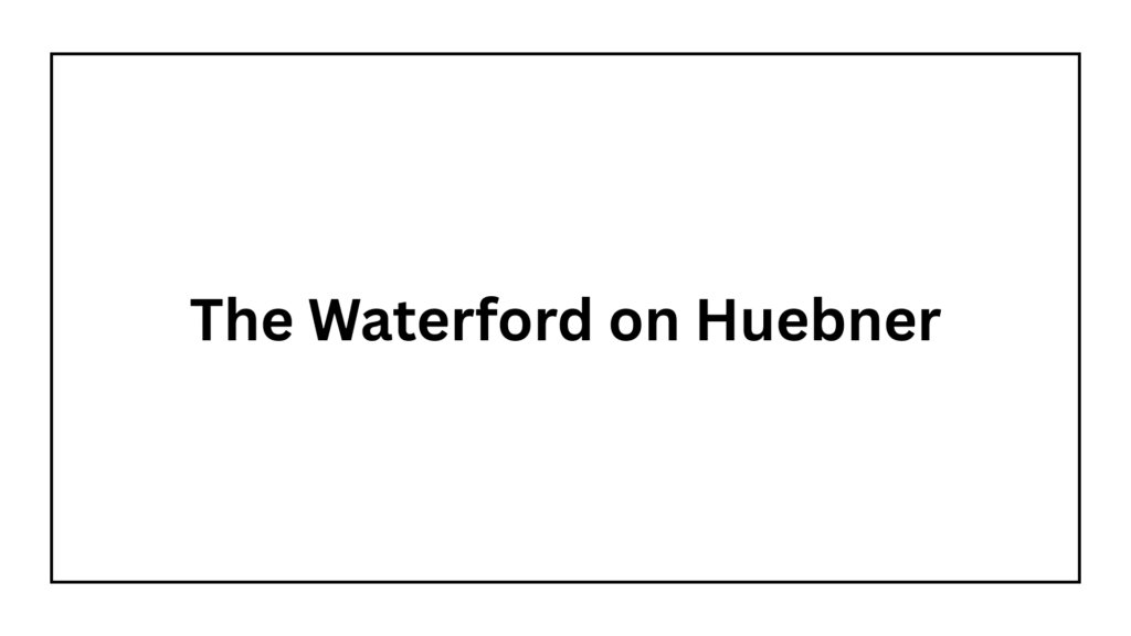 the-waterford-on-huebner