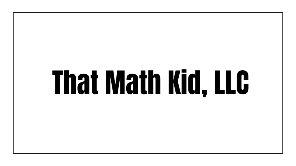 that-math-kid-llc-limited-liability-company